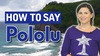 Video: How to Say Pololu!