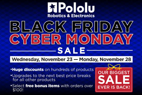Pololu  Black Friday/Cyber Monday Sale 2016